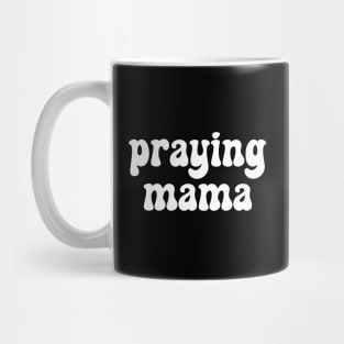praying mama Mug